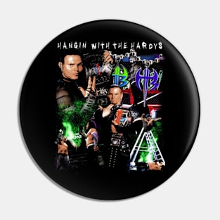 Hardy Boyz Hangin With The Hardys Pin