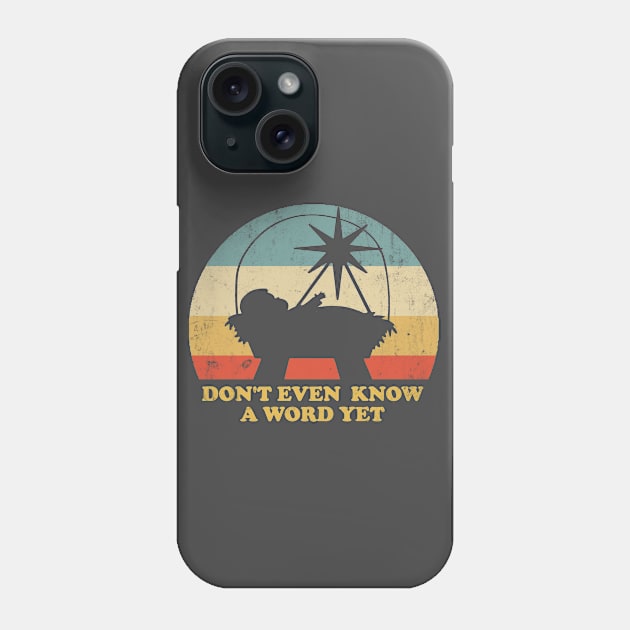 Ricky Bobby Tiny Baby Jesus Don't Even Know A Word Yet Phone Case by Bigfinz