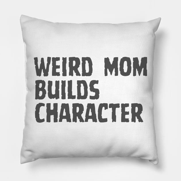 Weird Mom Builds Character Pillow by Corazzon