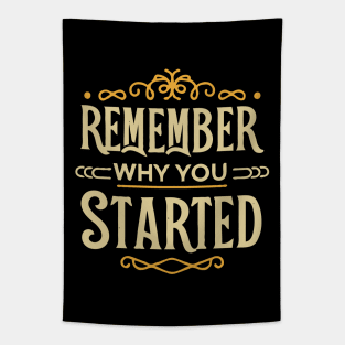 Remember Why You Started. Typography Tapestry