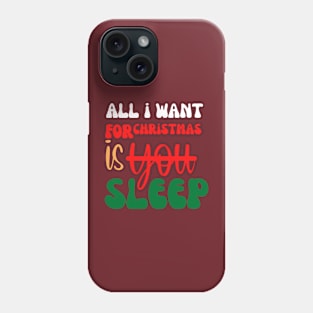 sleep in christmas Phone Case