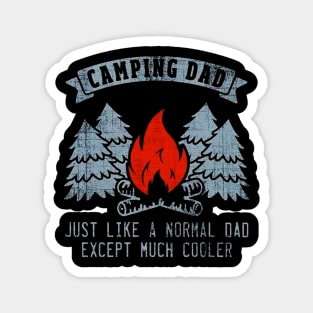 Camping Dad Just Like A Normal Dad Magnet