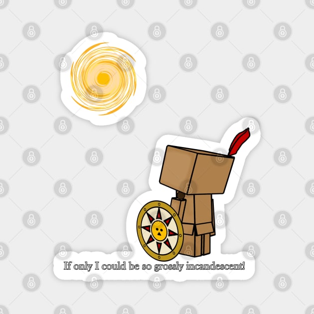 Danbo If only I could be so grossly incandescent Magnet by zoddie