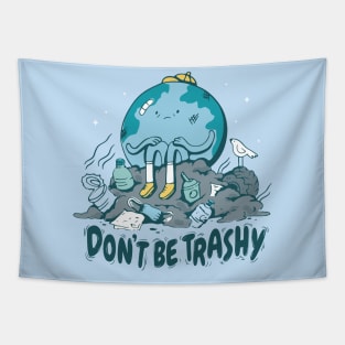 Don't Be Trashy // Retro Cartoon Planet Earth // Funny Environmentalist Go Green Tapestry