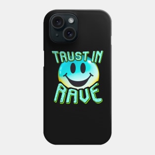 TRUST IN RAVE #7 SMILEY Phone Case