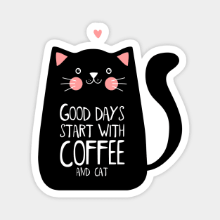 Good Days start with coffee and cat Magnet