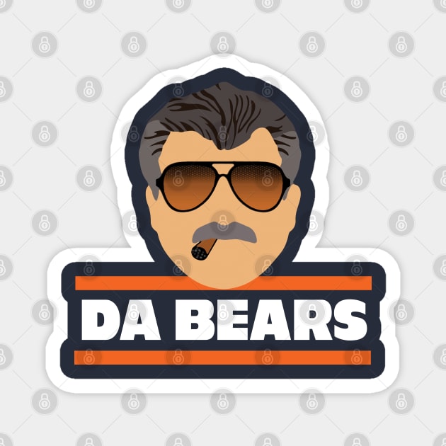 Da Bears - Ditka Magnet by BodinStreet