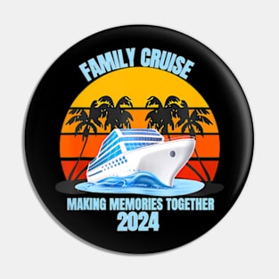 Family Cruise 2024 Making Memories Summer Matching Vacation Pin