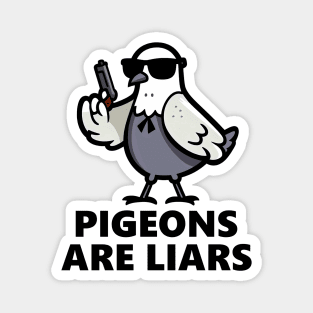 Pigeons Are Liars Magnet