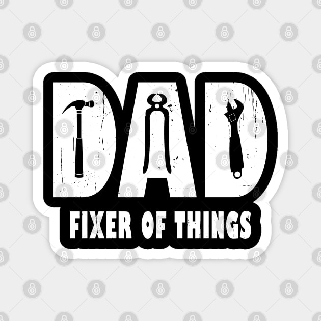 Dad Fixer Of Things Magnet by ArticArtac