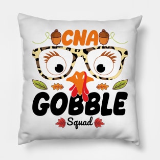 CNA Nurse Gobble Squad Nursing Lover Turkey Thanksgiving Funny Nurse Pillow