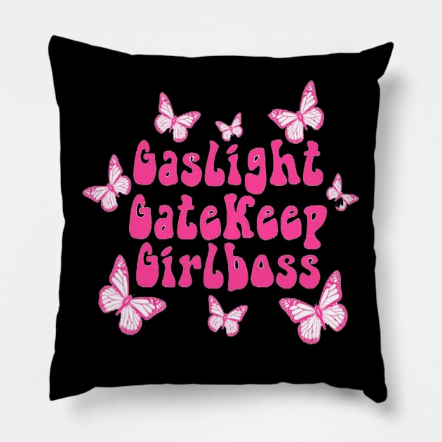 Gaslight Gatekeep Girlboss Pillow by 29 hour design