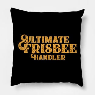 Ultimate Handler Pillow