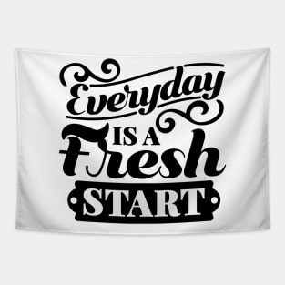 Everyday is a fresh start Tapestry