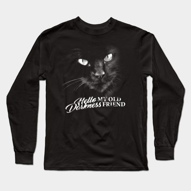 Cat Hello Darkness My Old Friend Black Cat Love T-Shirt Cat Hello Darkness My Old Friend Black Cat Love T-Shirt