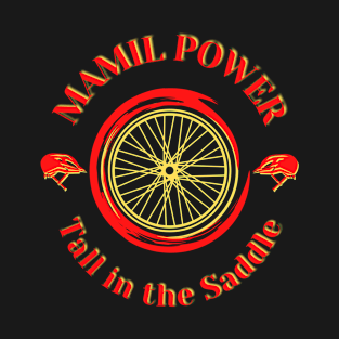 Mamil Power - Tall in the Saddle T-Shirt