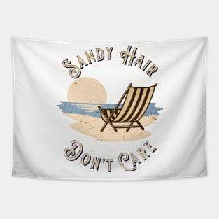 Sandy Hair Don't Care Tapestry