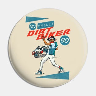 Go Dirt Biker Go Pin