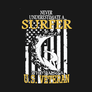 Never Underestimate Surfer Who Is Also US Veteran T-Shirt