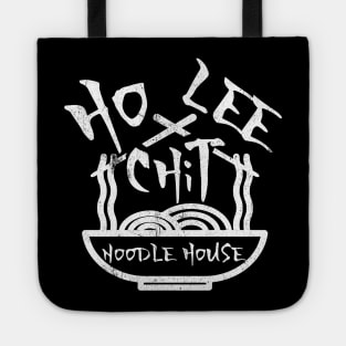 Ho Lee Chit Noodle House Funny Parody Edit Tote