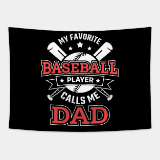 My Favorite Baseball Player Calls Me Dad Tapestry