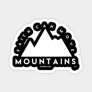 Faith Can Move Mountains Magnet