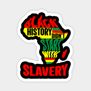 Black History didn't start with slavery, Black History, Africa Magnet