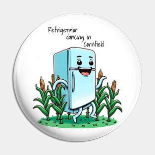 Refrigerator dancing in cornfield Pin