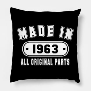 Made In 1963 All Original Parts Pillow