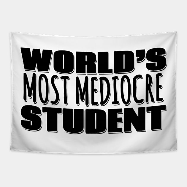 World's Most Mediocre Student Tapestry by Mookle