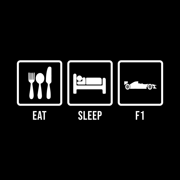 Eat Sleep F1 by Periaz