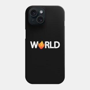 The world is on fire text design Phone Case