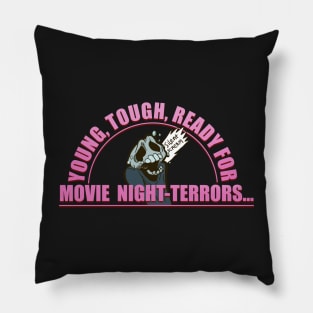 Young touch and ready for MOVIE NIGHT-TERRORS Pillow