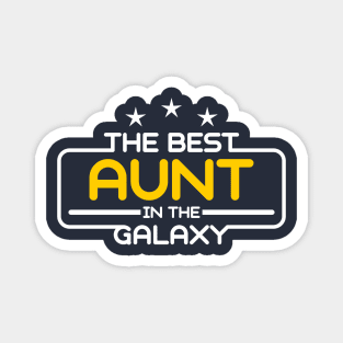 The Best Aunt in The Galaxy Magnet