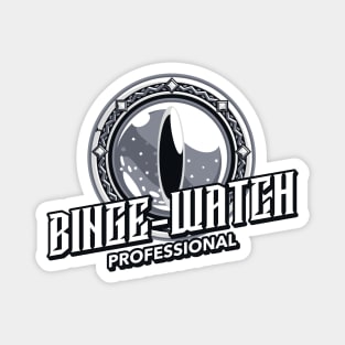 Binge-Watch Professional Magnet