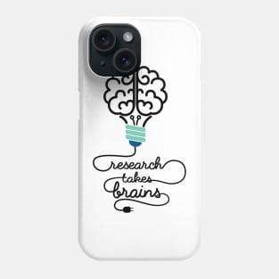 'Research Takes Brains' Autism Awareness Shirt Phone Case