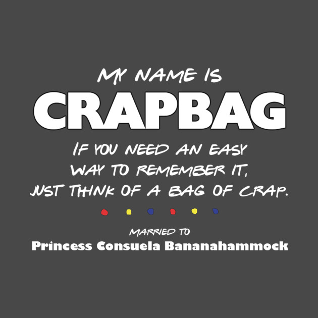 Crapbag Crapbag TShirt TeePublic