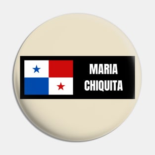 Maria Chiquita City with Panama Flag Pin