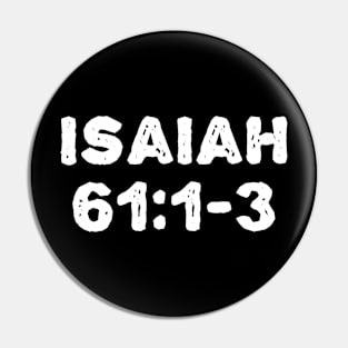 Isaiah 61:1-3 Pin