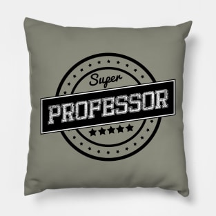 Super professor Pillow