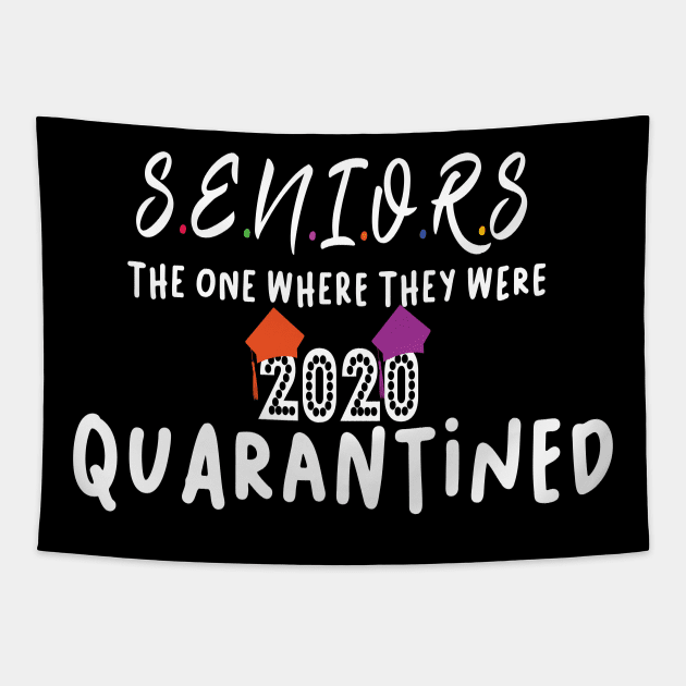 seniors 2020 quarantined shirt Tapestry by faymbi