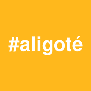 Hashtag Wines: Aligote T-Shirt