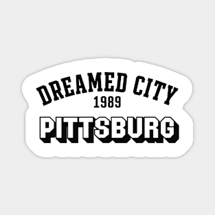 Dreamed city Pittsburg Magnet