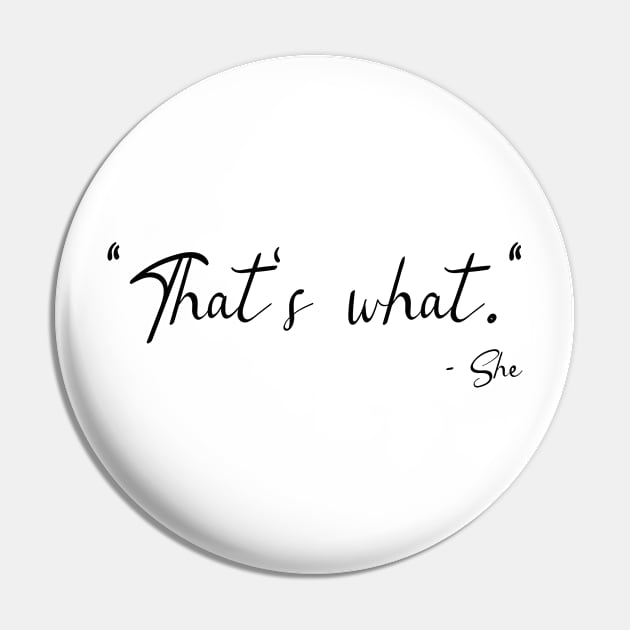 "That's Was" - She - Said - Funny Quotes Pin by Skull Riffs & Zombie Threads