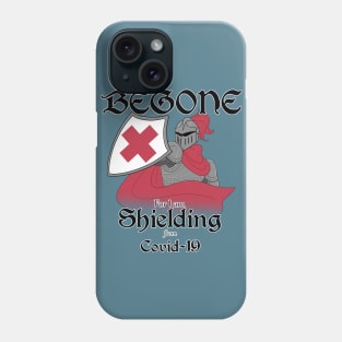 Begone! (Shielding from Covid) Phone Case