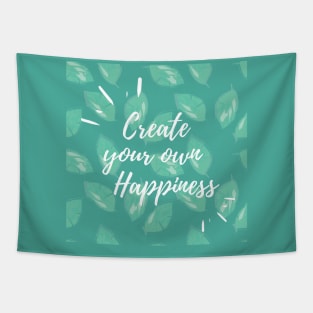Create your own happiness Tapestry