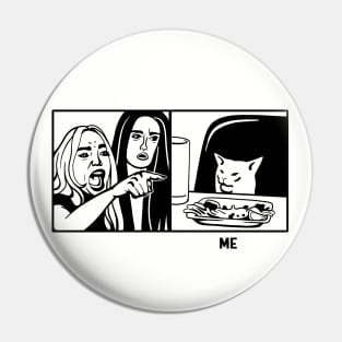 Funny design for meme lovers: Woman yelling at a cat meme. Pin