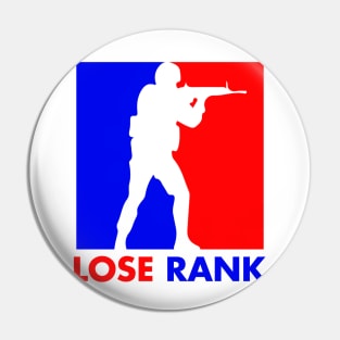 LOSE RANK Pin