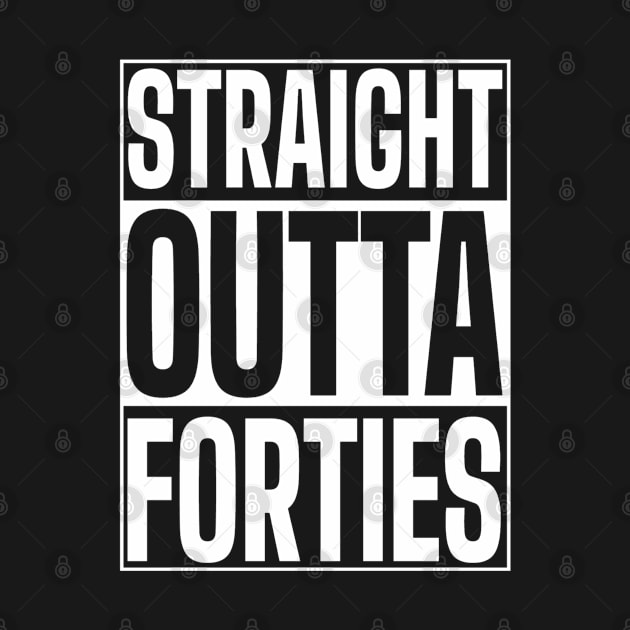 Straight Outta Forties Funny 50th Birthday by fishing for men