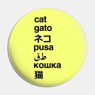 Cat Multiple Languages Pin